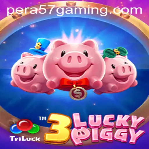 Exploring the Thrills of 3LUCKYPIGGY: An Exciting Game Adventure with PERA57